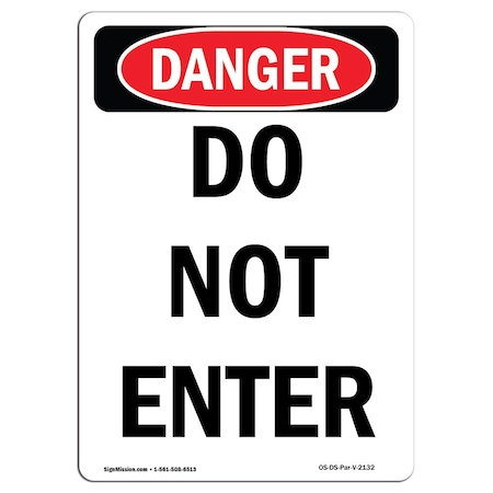 Signmission Safety Sign, OSHA Danger, 10" Height, Rigid Plastic, Do Not Enter, Portrait OS-DS-P-710-V-2132